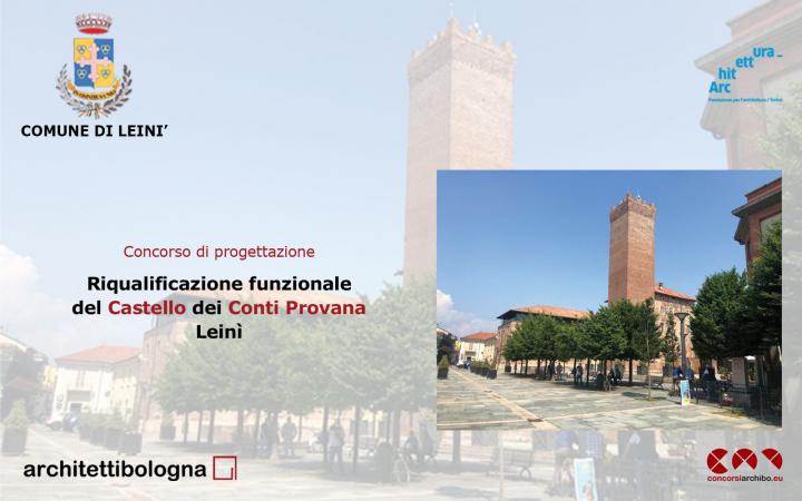 Pubblicato il concorso Riqualificazione funzionale del Castello dei Conti Provana – Leinì sulla piattaforma concorsiarchibo.eu