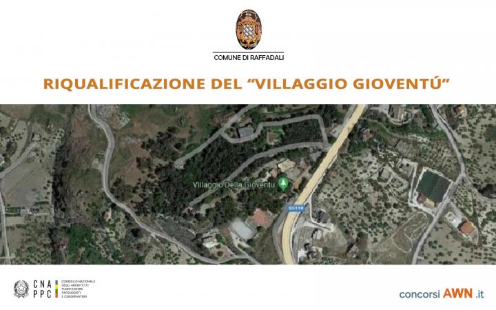 Pubblicato il concorso Riqualificazione del Villaggio Gioventù a Raffadali sulla piattaforma concorsiawn.it