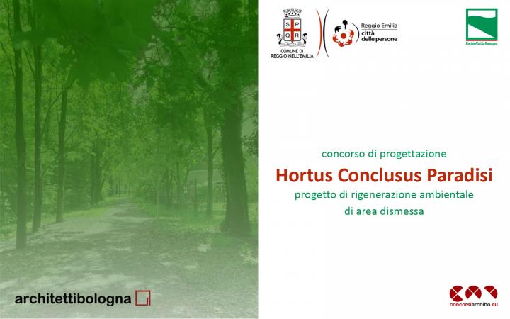 Pubblicato il concorso Hortus Conclusus Paradisi a Reggio Emilia sulla piattaforma concorsiarchibo.eu