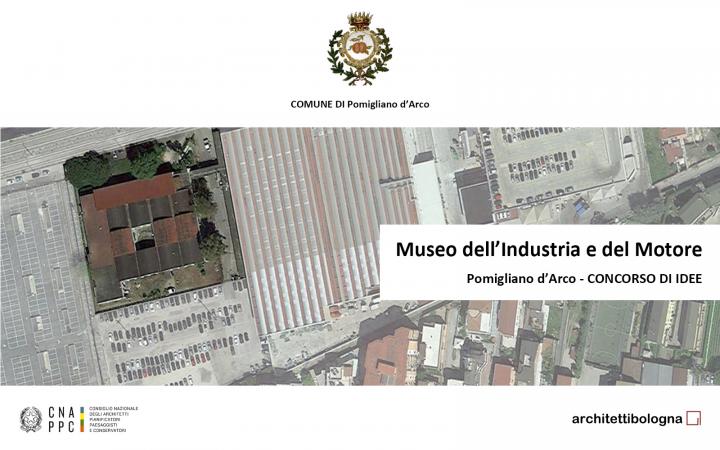 Pubblicato il concorso Progettazione del Museo dell’Industria e del Motore negli Spazi ex-Arveco a Pomigliano d’Arco sulla piattaforma concorsiarchibo.eu