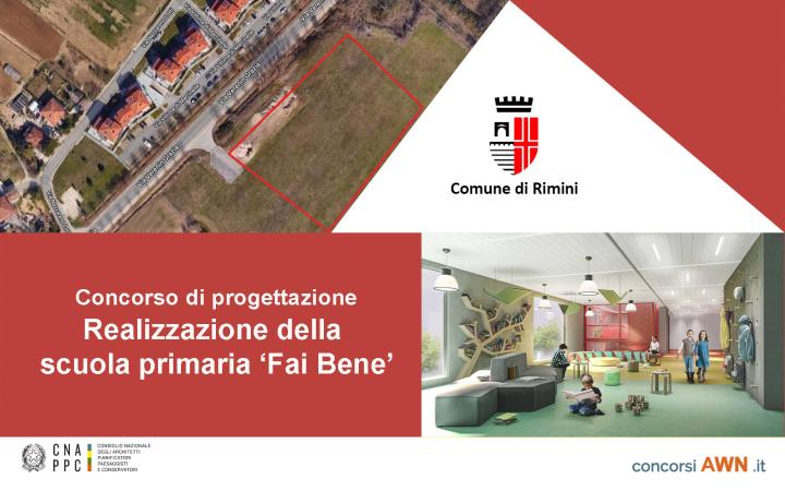 Pubblicato il concorso Realizzazione Scuola Primaria Fai Bene a Rimini sulla piattaforma concorsiawn.it