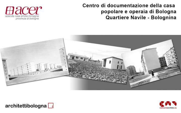 Pubblicato il concorso Centro di documentazione della casa popolare e operaia di Bologna – Quartiere Navile – Bolognina sulla piattaforma concorsiarchibo.eu