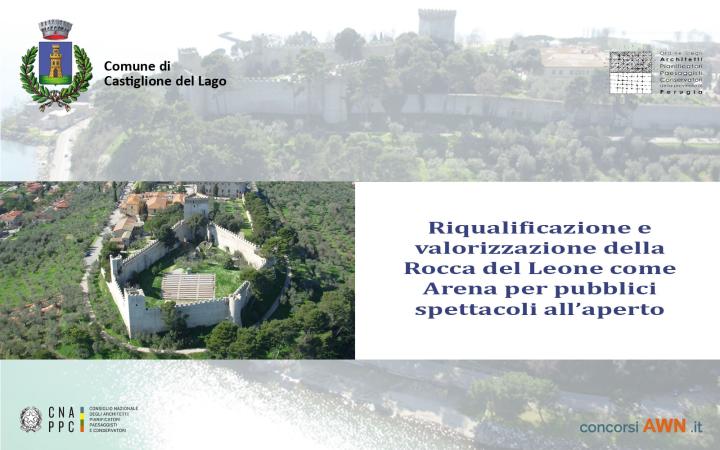Pubblicato il concorso Riqualificazione e valorizzazione della Rocca del Leone a Castiglione del Lago sulla piattaforma concorsiawn.it